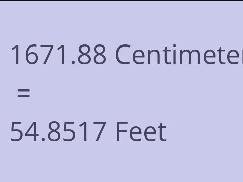 1671.88 CM TO FEET