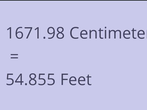 1671.98 CM TO FEET