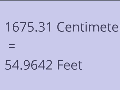 1675.31 CM TO FEET