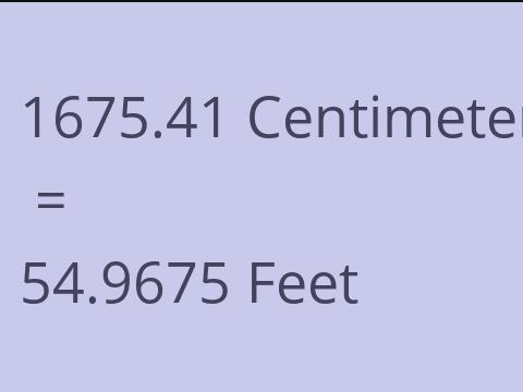 1675.41 CM TO FEET