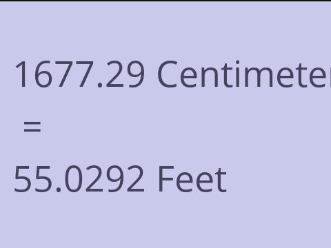 1677.29 CM TO FEET