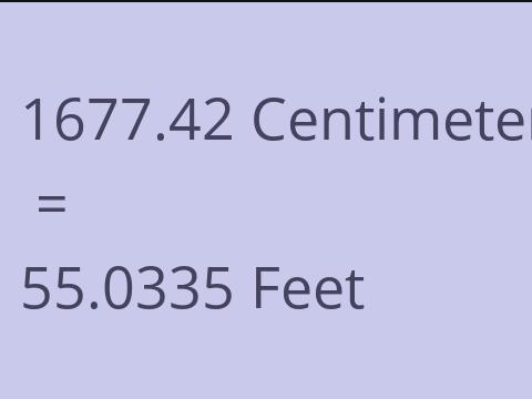 1677.42 CM TO FEET