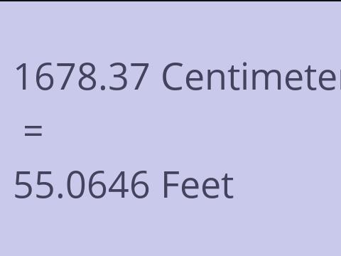 1678.37 CM TO FEET