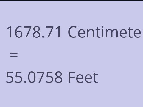 1678.71 CM TO FEET