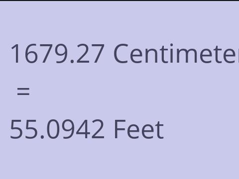 1679.27 CM TO FEET