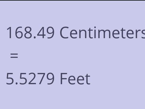 168.49 CM TO FEET