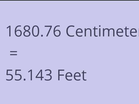 1680.76 CM TO FEET