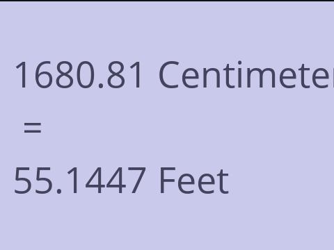 1680.81 CM TO FEET