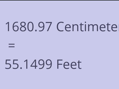 1680.97 CM TO FEET