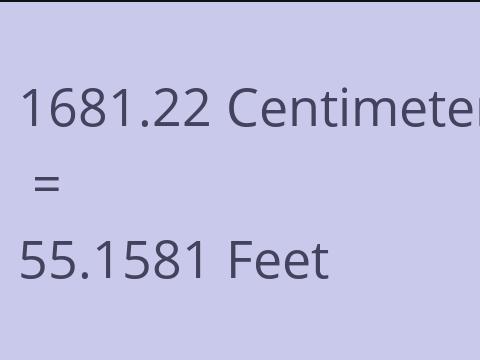 1681.22 CM TO FEET