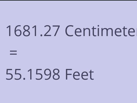 1681.27 CM TO FEET