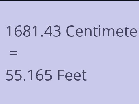 1681.43 CM TO FEET