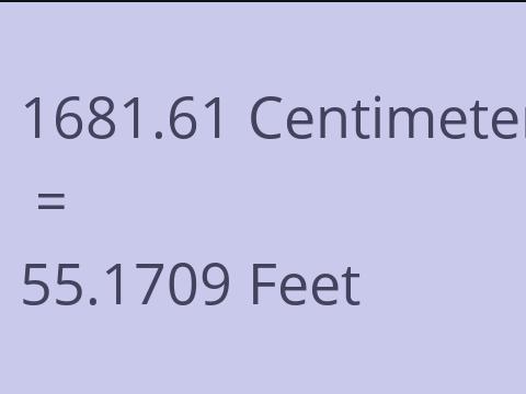 1681.61 CM TO FEET