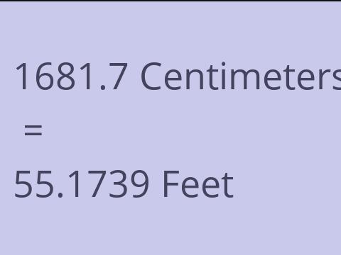 1681.7 CM TO FEET