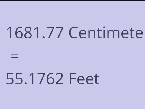 1681.77 CM TO FEET