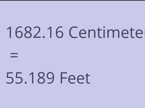 1682.16 CM TO FEET