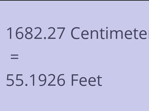 1682.27 CM TO FEET