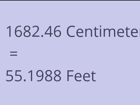 1682.46 CM TO FEET