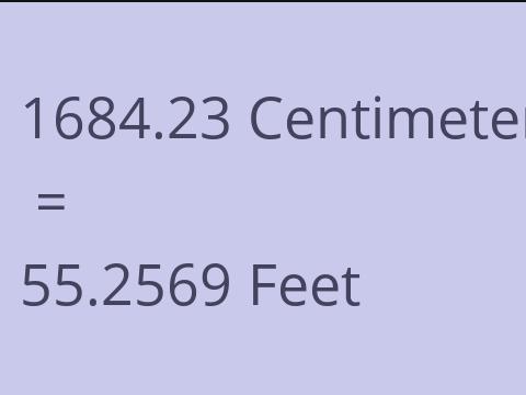 1684.23 CM TO FEET