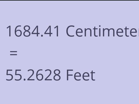 1684.41 CM TO FEET