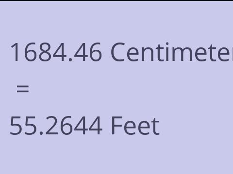 1684.46 CM TO FEET