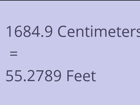 1684.9 CM TO FEET