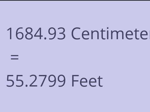 1684.93 CM TO FEET