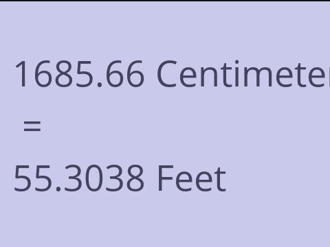 1685.66 CM TO FEET