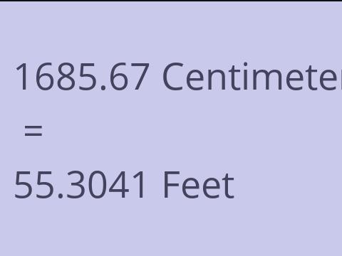 1685.67 CM TO FEET