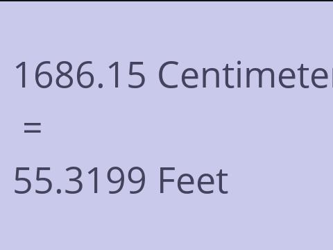 1686.15 CM TO FEET