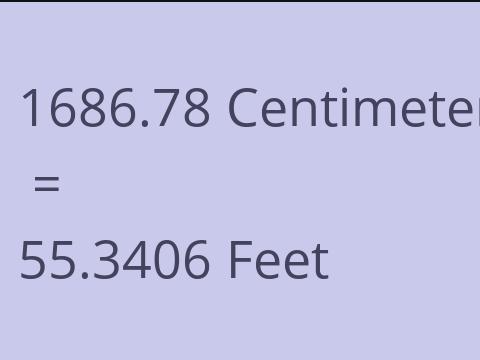 1686.78 CM TO FEET