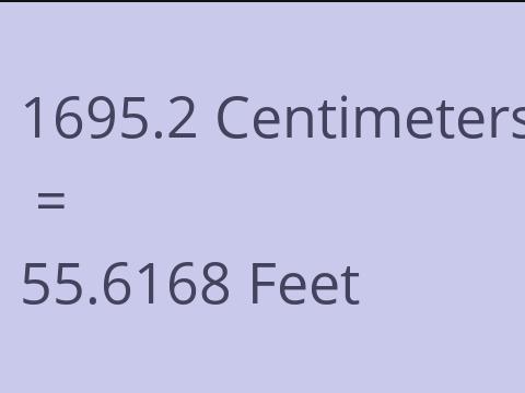 1695.2 CM TO FEET