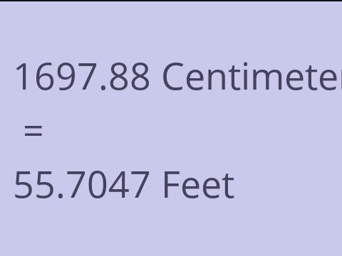 1697.88 CM TO FEET