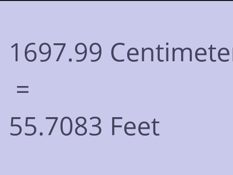 1697.99 CM TO FEET