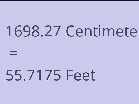 1698.27 CM TO FEET