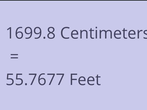 1699.8 CM TO FEET