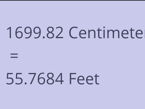 1699.82 CM TO FEET