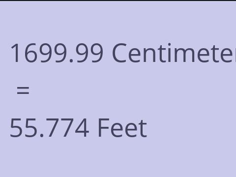 1699.99 CM TO FEET