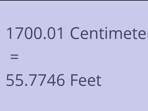 1700.01 CM TO FEET