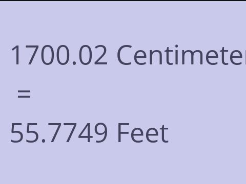 1700.02 CM TO FEET