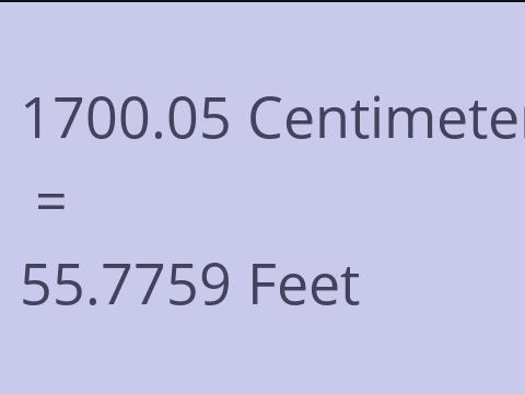 1700.05 CM TO FEET