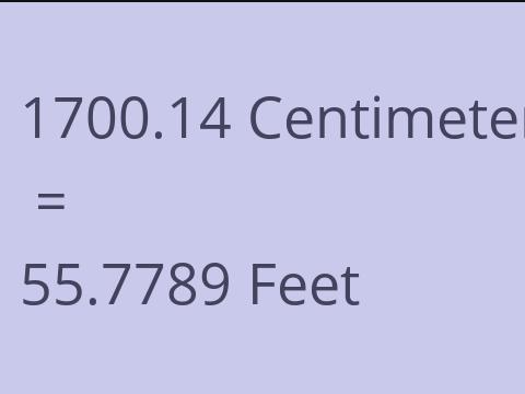 1700.14 CM TO FEET