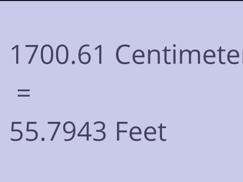 1700.61 CM TO FEET