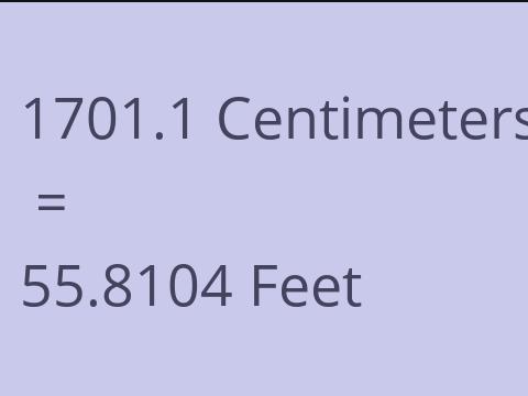 1701.1 CM TO FEET