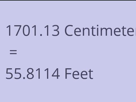 1701.13 CM TO FEET