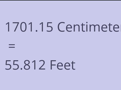 1701.15 CM TO FEET