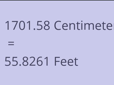 1701.58 CM TO FEET