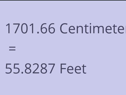 1701.66 CM TO FEET