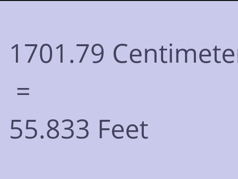 1701.79 CM TO FEET