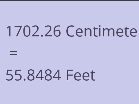 1702.26 CM TO FEET